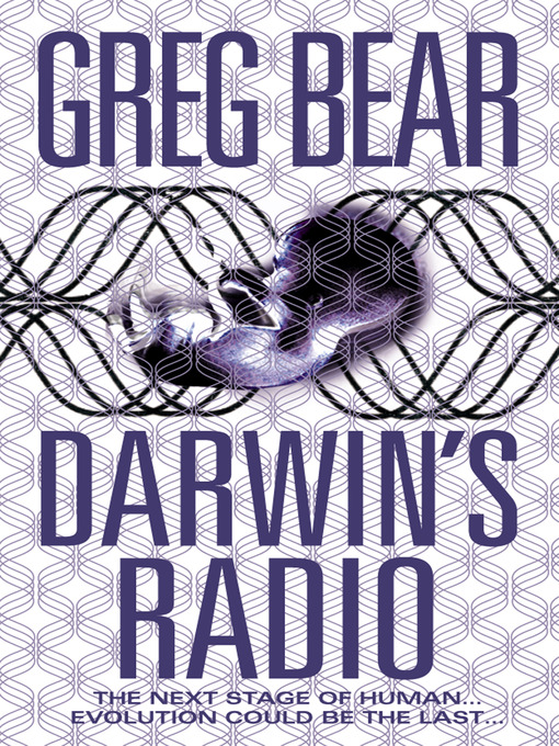 Title details for Darwin's Radio by Greg Bear - Wait list